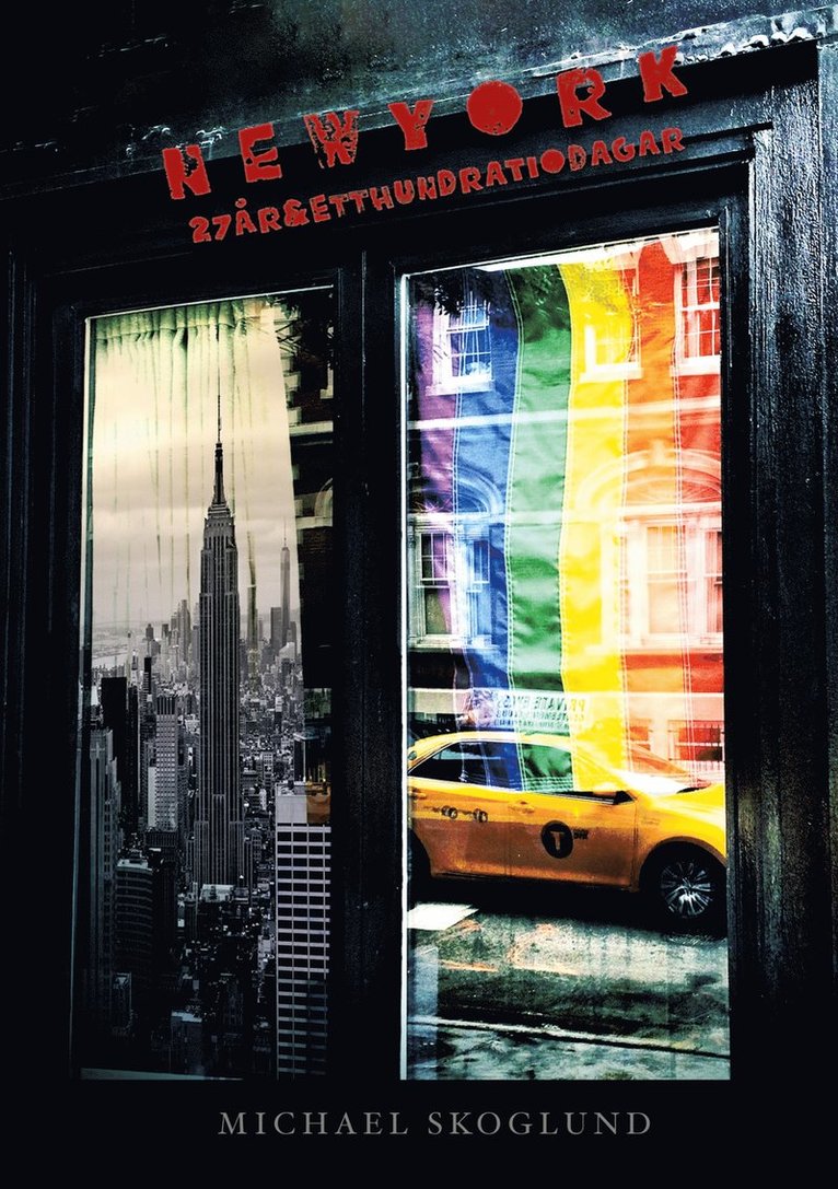 Michael Skoglund - NewYork 27År&EttHundraTioDagar: En kärlekshistoria, E-bok
