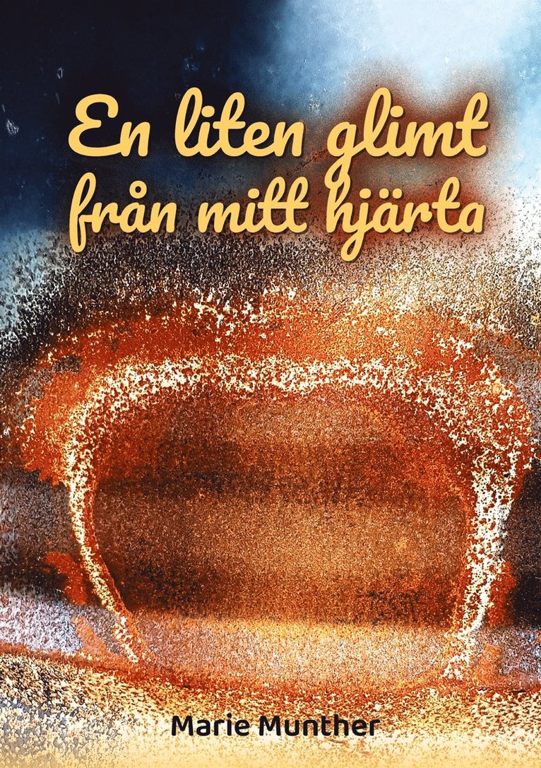Marie Munther - En liten glimt från mitt hjärta, E-bok