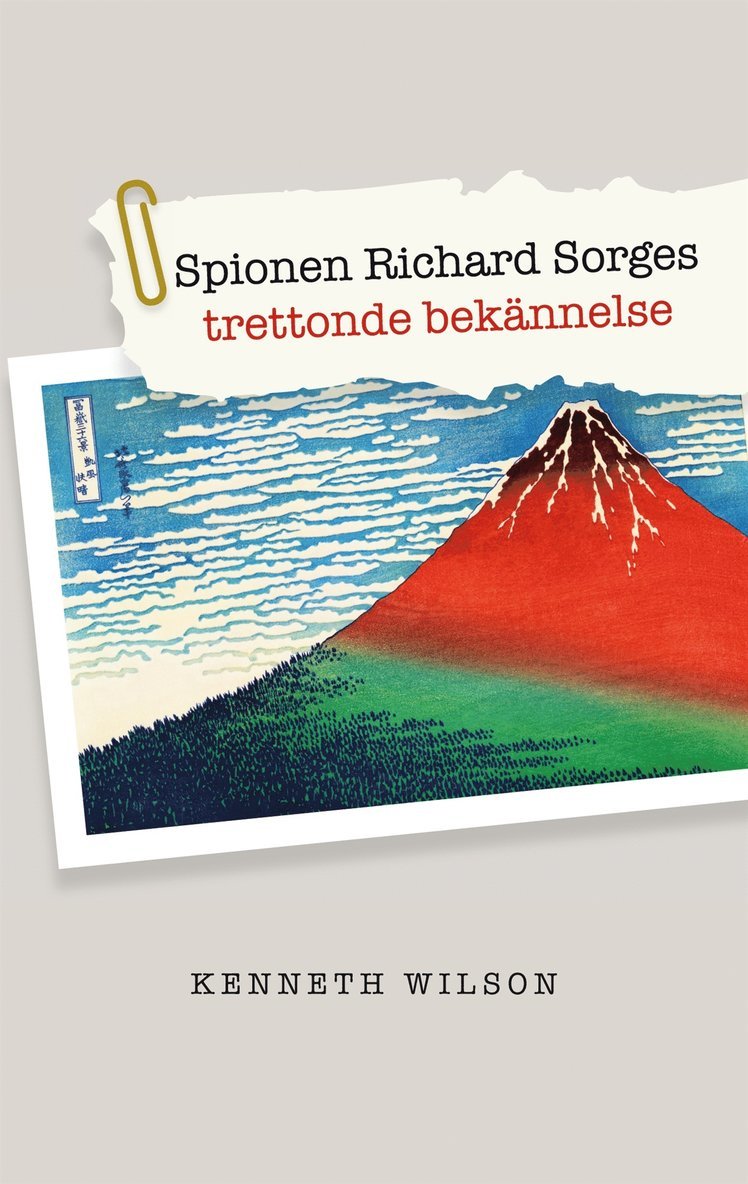 Kenneth Wilson - Spionen Richard Sorges trettonde bekännelse, E-bok