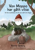 Von Moppo har g�tt vilse: En liten ber�ttelse om att vara sn�ll mot skogen