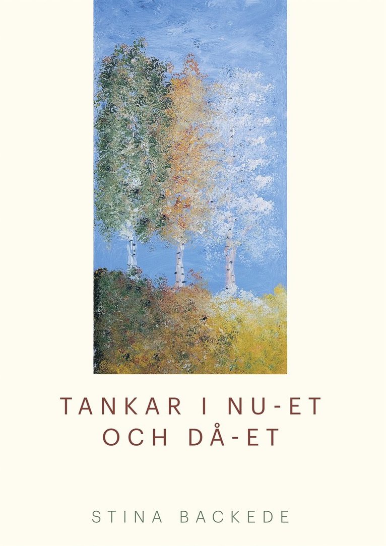 Stina Backede - Tankar i nu-et och då-et, E-bok