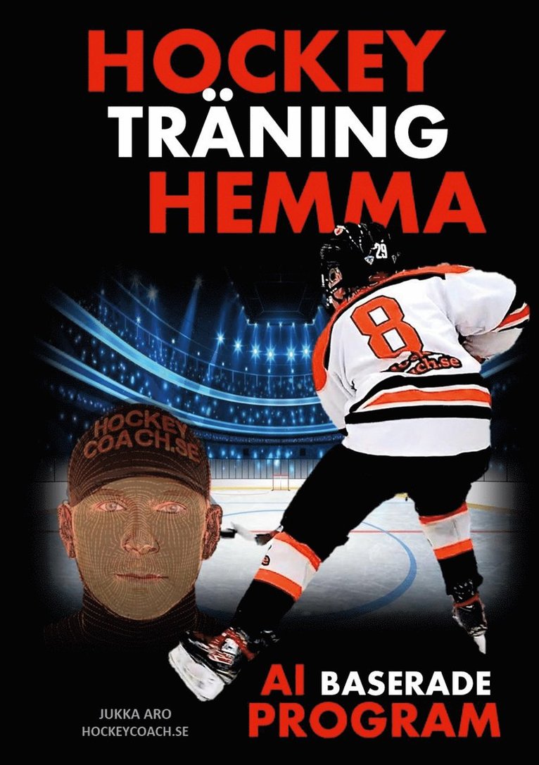Jukka Aro - Hockeyträning Hemma - AI baserade program, E-bok
