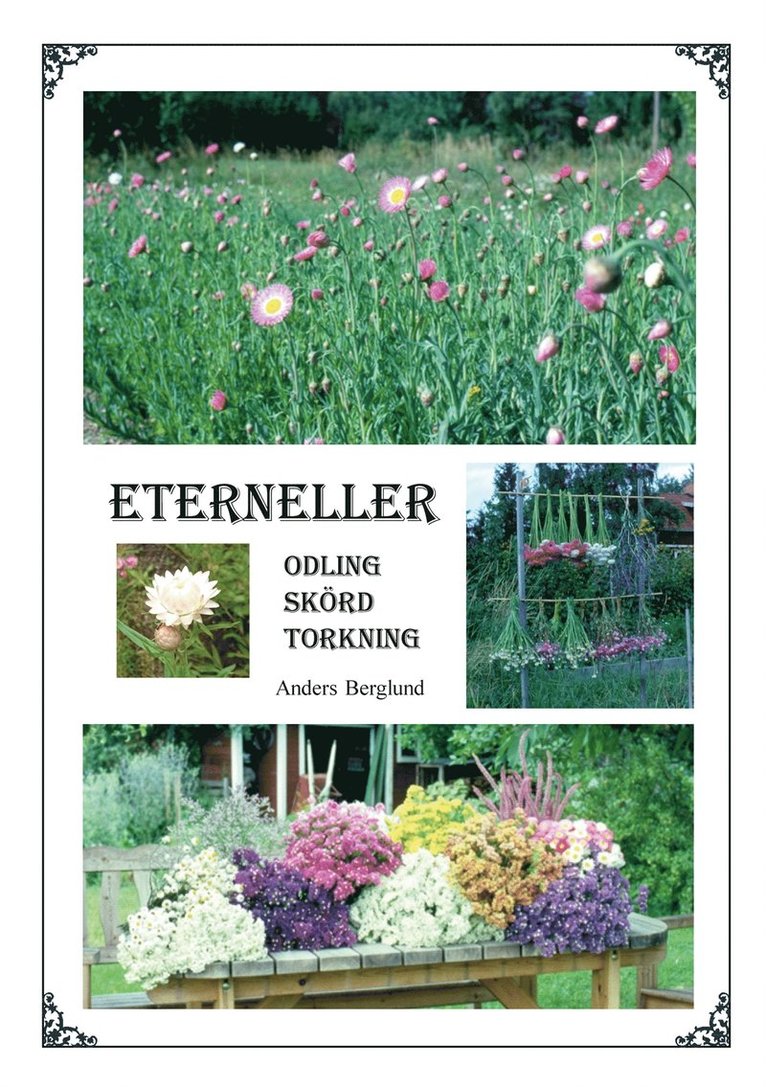 Anders Berglund - Eterneller: Odling skörd torkning, E-bok