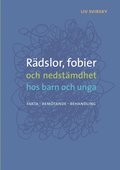 Rädslor, fobier och nedstämdhet hos barn och unga: Fakta, bemötande, behandling