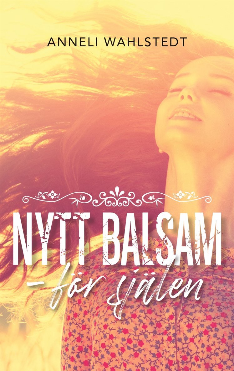 Anneli Wahlstedt - Nytt balsam: för själen, E-bok