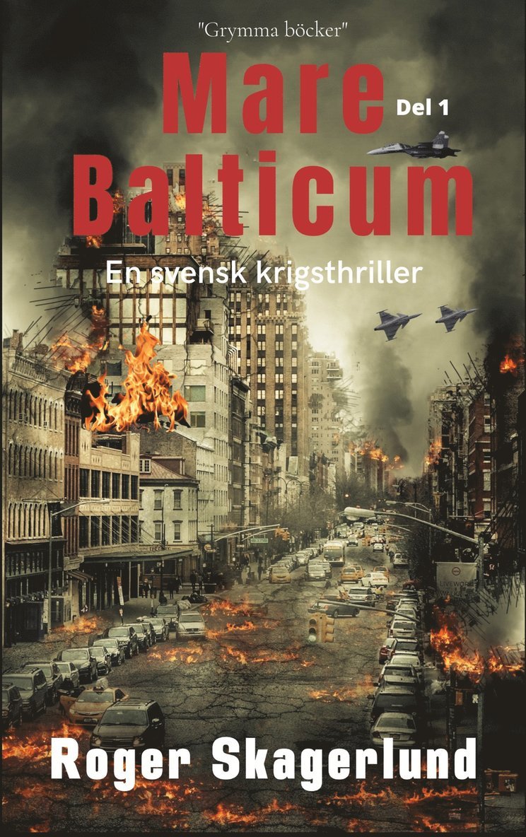 Roger Skagerlund - Mare Balticum: En svensk krigsthriller, E-bok