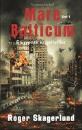 Mare Balticum: En svensk krigsthriller