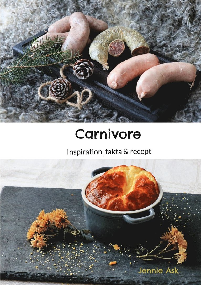 Jennie Ask - Carnivore: Inspiration, fakta & recept, E-bok