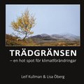 Trdgrnsen: en hot spot fr klimatfrndringar