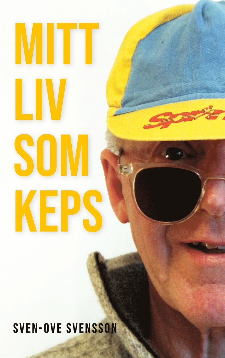 Sven-Ove Svensson - Mitt liv som keps: Korta berättelser, E-bok