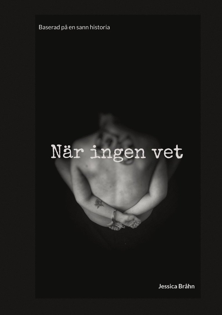 Jessica Bråhn - När ingen vet, E-bok