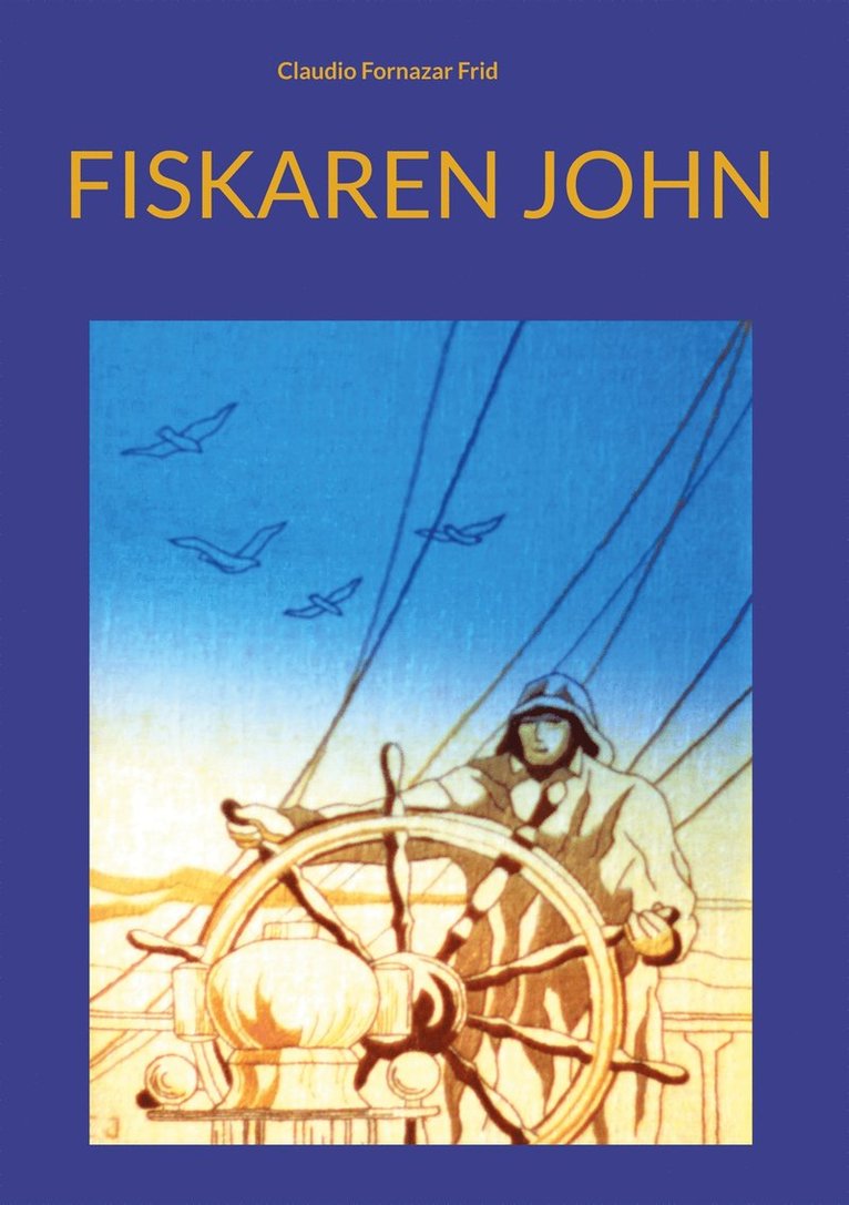 Claudio Fornazar Frid - Fiskaren John, E-bok