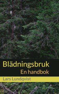 Blädningsbruk: En handbok