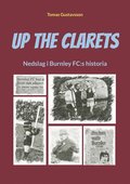 Up The Clarets: Nedslag i Burnley FC:s historia