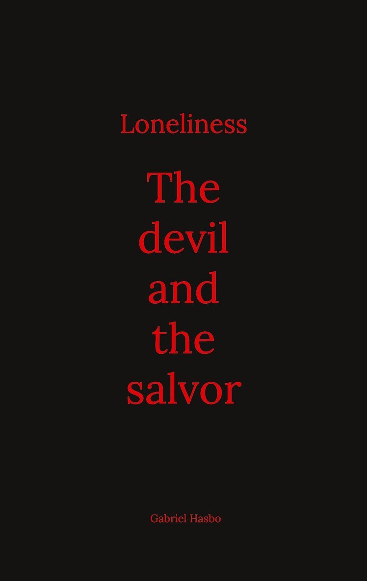 Gabriel Hasbo - Loneliness: The devil and the salvor, E-bok. Tillgänglighet: Lägg i varukorg