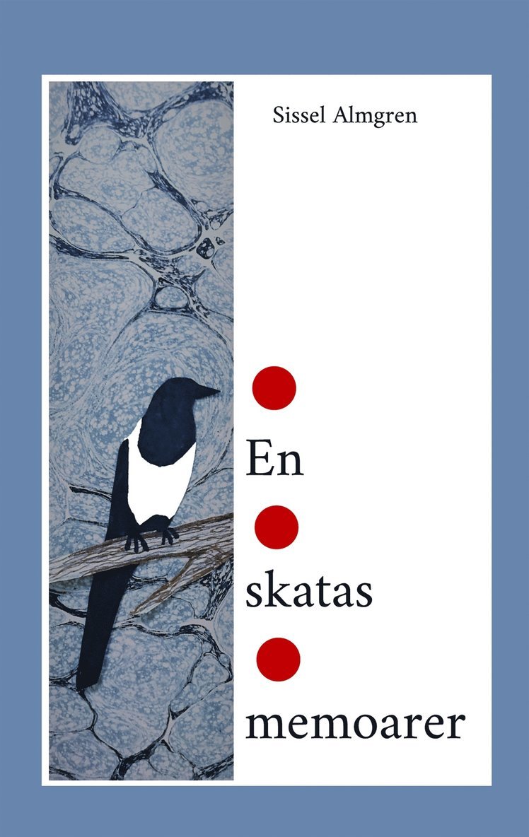Sissel Almgren - En skatas memoarer, E-bok