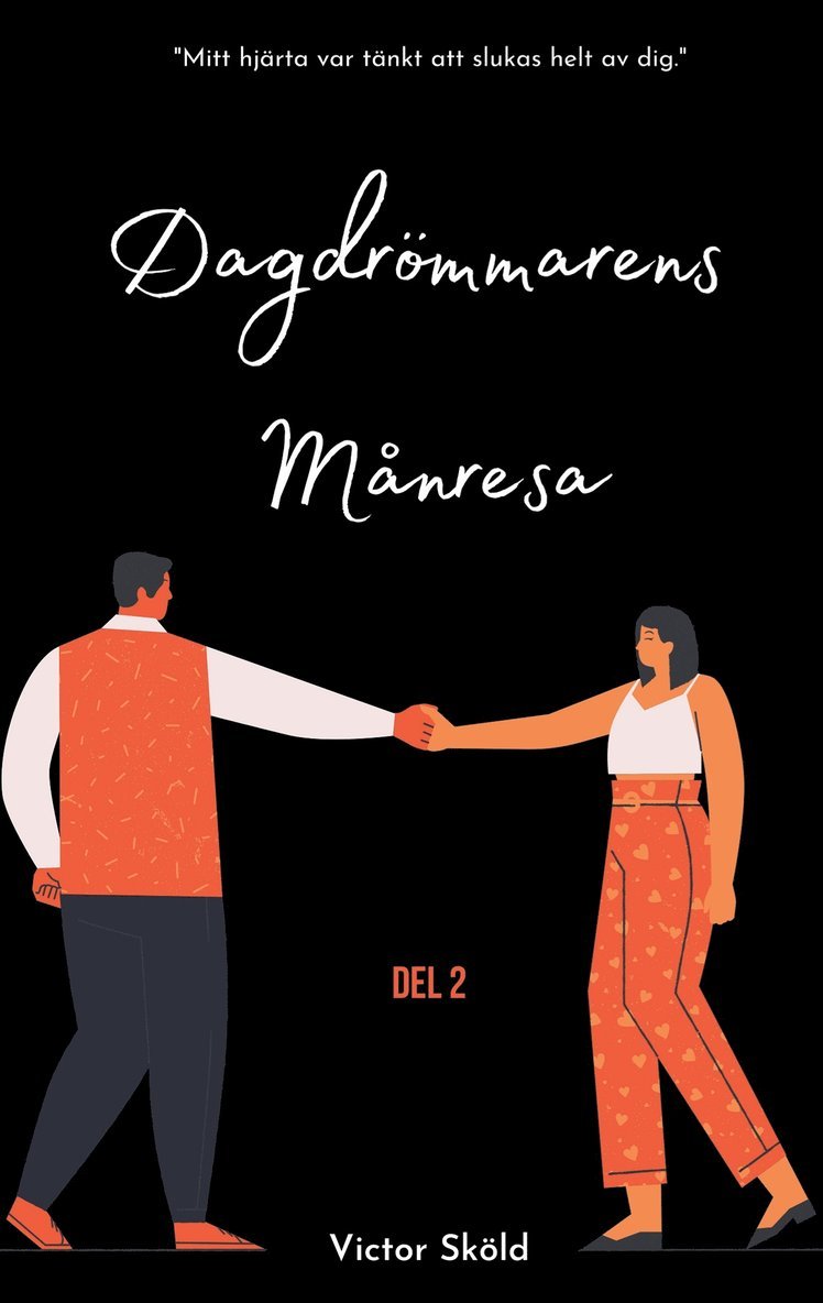 Victor Sköld - Dagdrömmarens månresa: Del två, E-bok