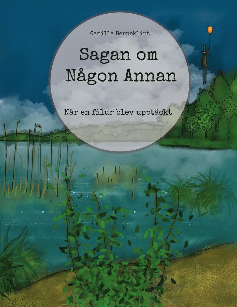 Camilla Berneklint - Sagan om Någon Annan: När en filur blev upptäckt, E-bok