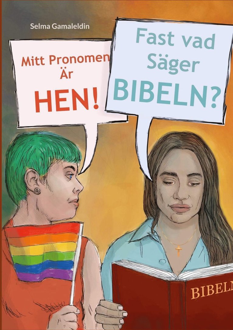Selma Gamaleldin - Mitt pronomen är hen!: Fast vad säger Bibeln?, E-bok
