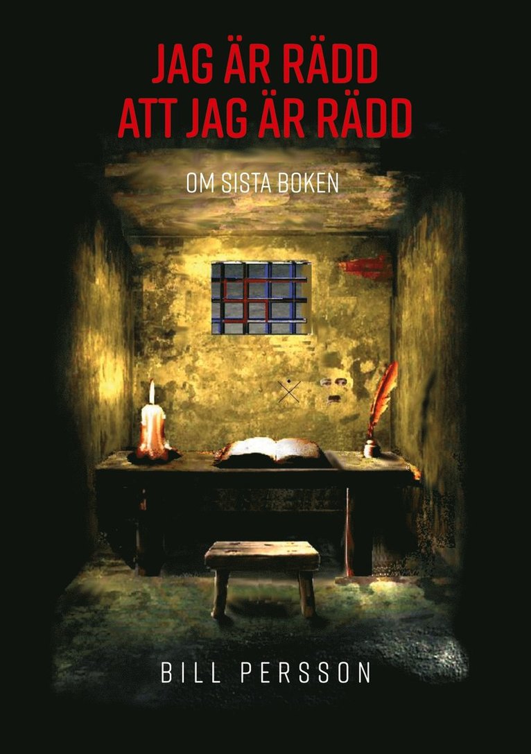 Bill Persson - Jag är rädd att jag är rädd: Om Sista Boken, E-bok