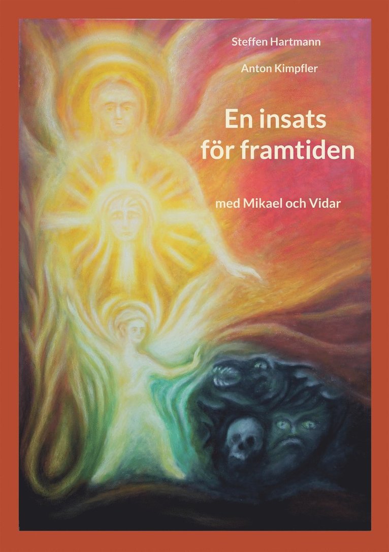 Steffen Hartmann, Anton Kimpfler - En insats för framtiden: Med Mikael och Vidar, E-bok