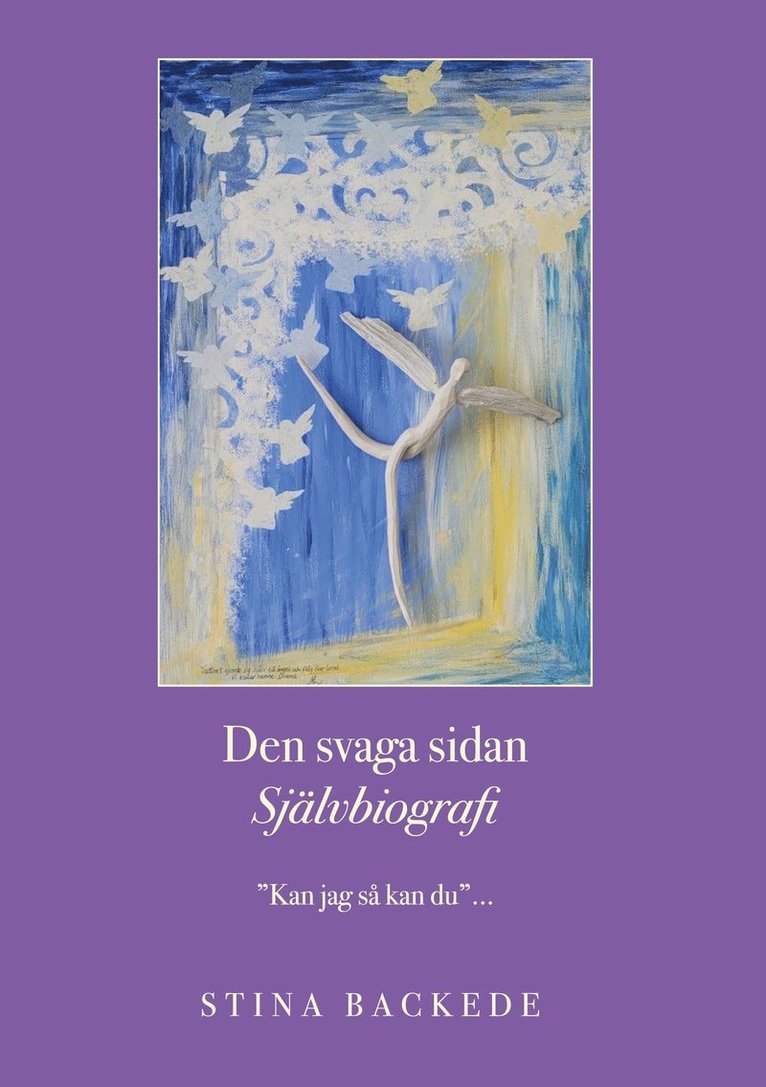 Stina Backede - Den svaga sidan: "kan jag så kan du", E-bok