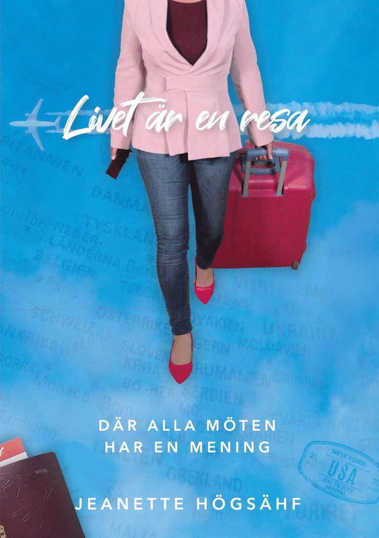 Jeanette Högsähf - Livet är en resa, där alla möten har en mening, E-bok