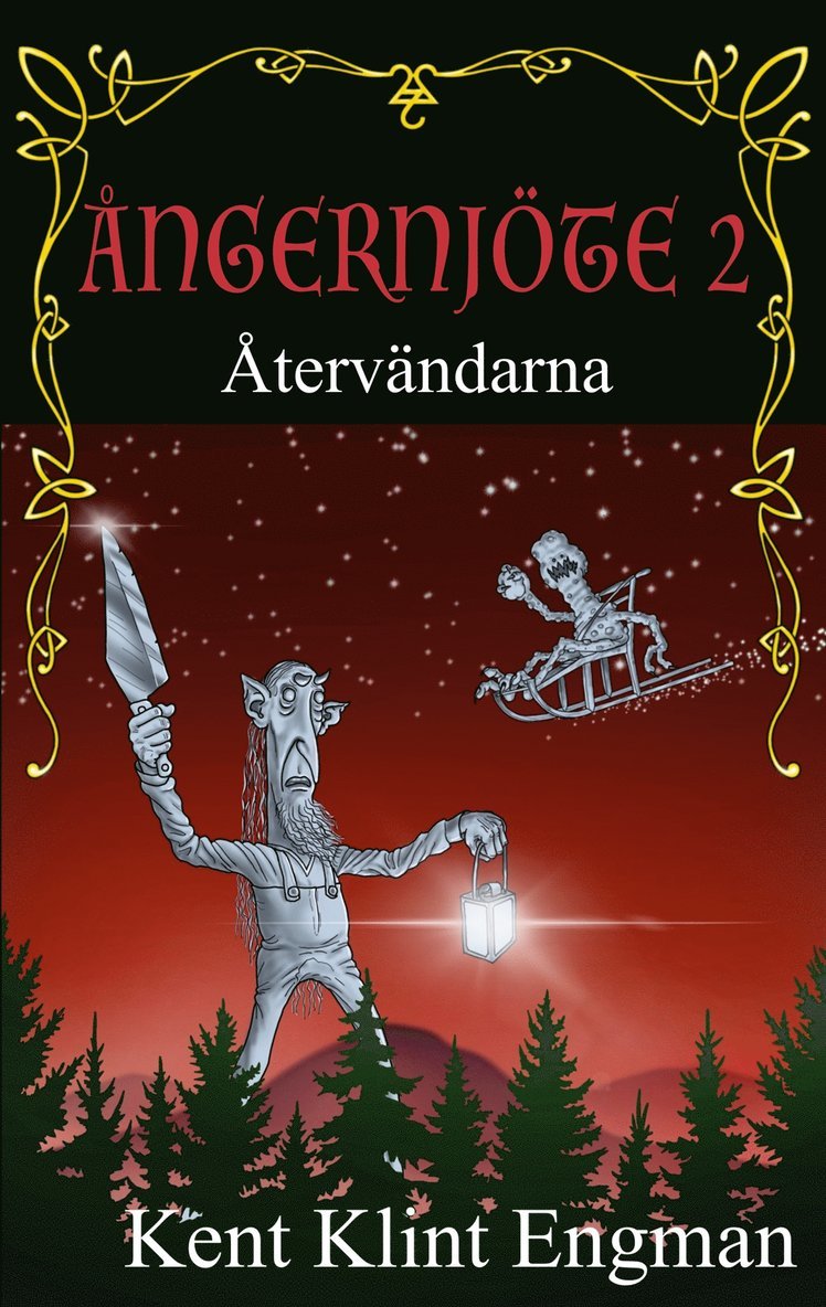 Kent Klint Engman - Ångernjöte 2: Återvändarna, E-bok