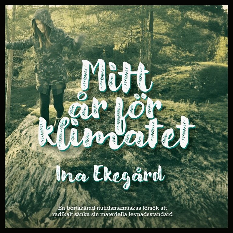 Ina Ekegård - Mitt år för klimatet, E-bok