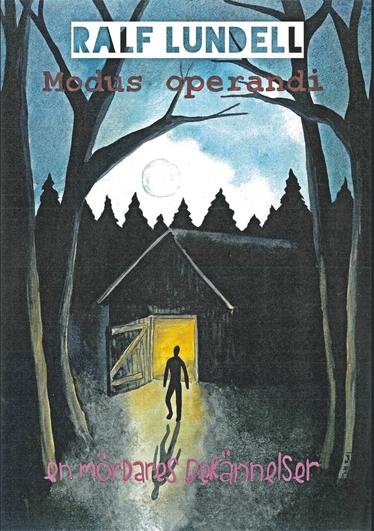 Ralf Lundell - Modus operandi - En mördares bekännelser, E-bok
