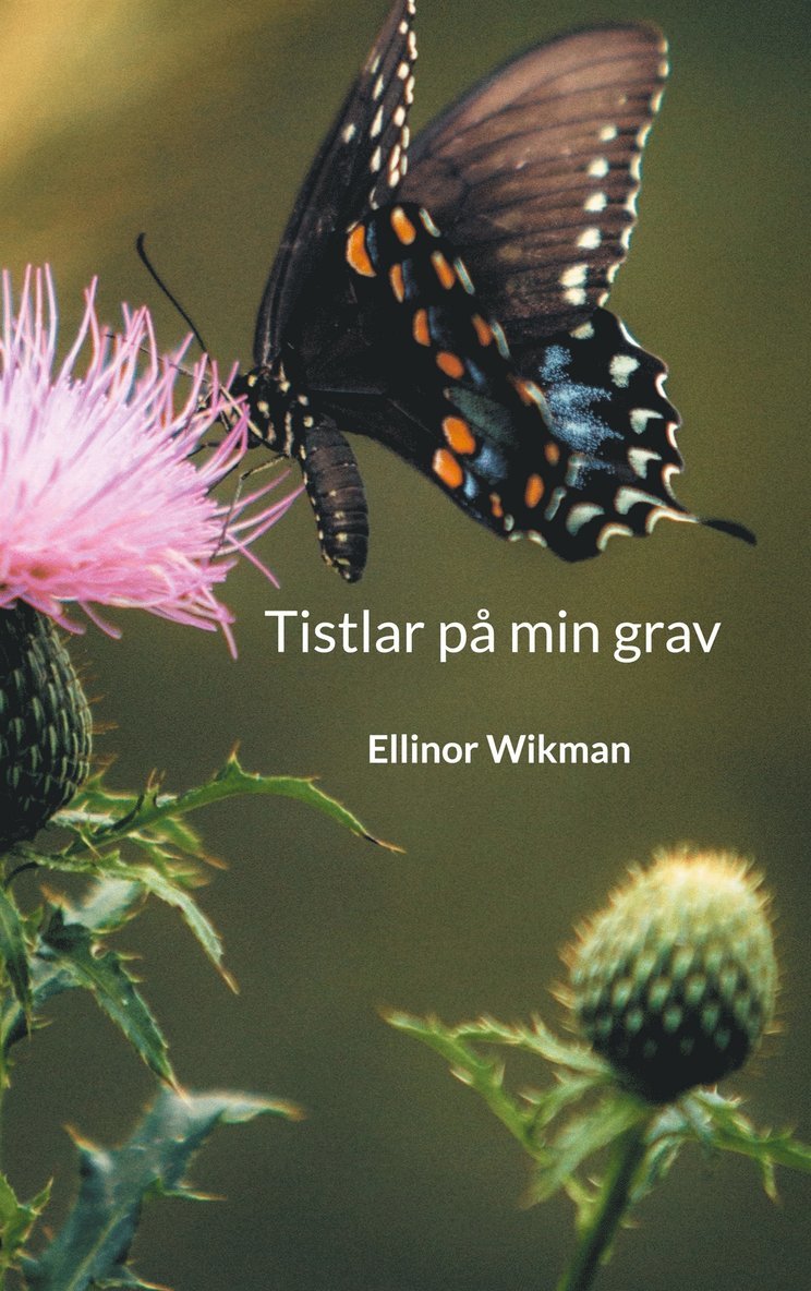 Ellinor Wikman - Tistlar på min grav, E-bok