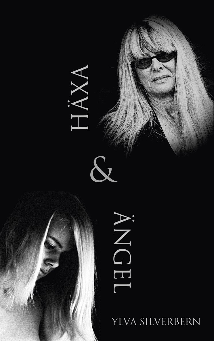 Ylva Silverbern - Häxa & ängel, E-bok