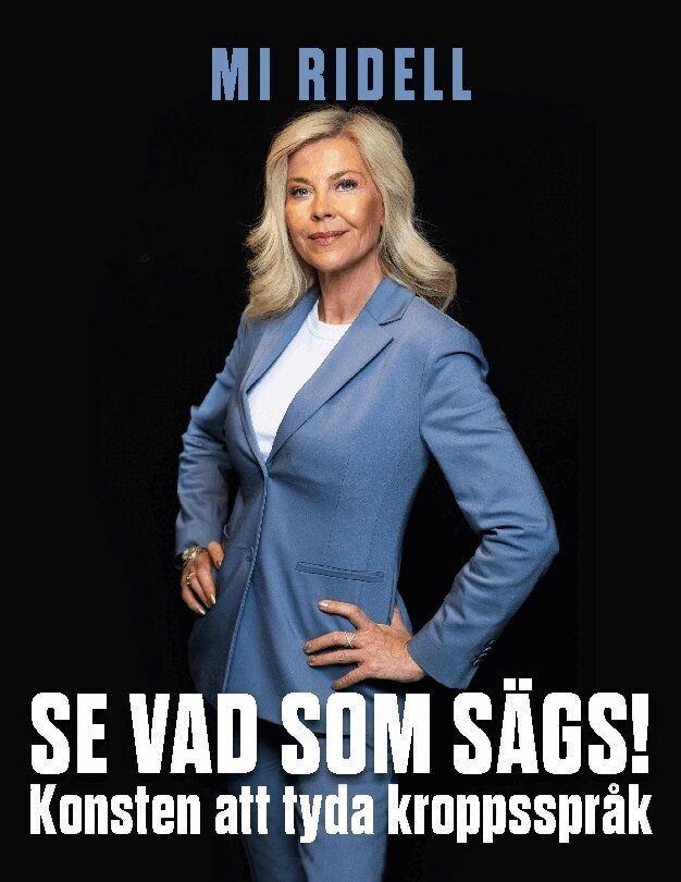 Mi Ridell - Se vad som sägs! : konsten att tyda kroppsspråk, Häftad