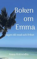 Boken om Emma: Vgen till mod och frihet