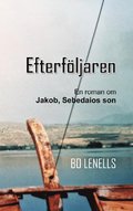 Efterf�ljaren : Roman om Jakob, Sebedaios son
