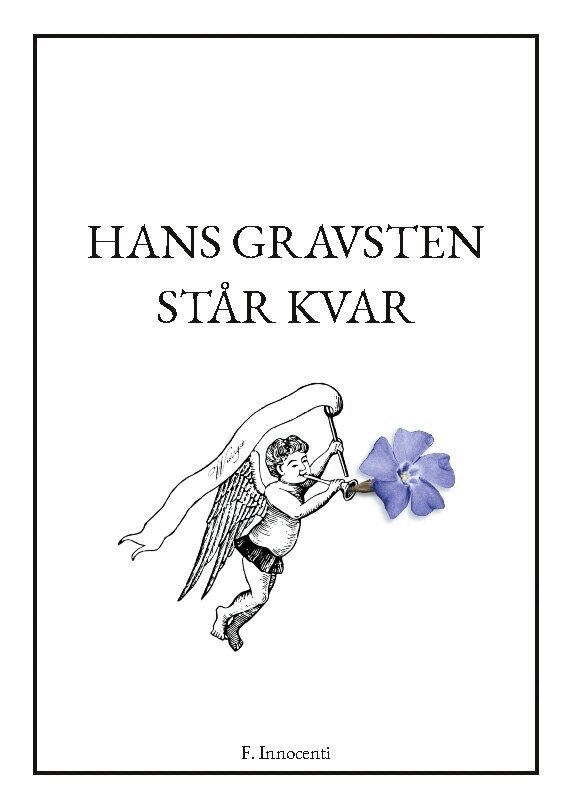 Frida Innocenti - Hans gravsten står kvar, Häftad