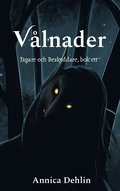 Vlnader : Jgare och Beskyddare, bok ett