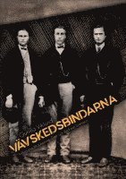 Vvskedsbindarna : ttlingar till Johannes, Sven och Andreas m.fl. Svensson