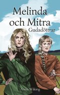 Melinda och Mitra: Gudad�ttrar