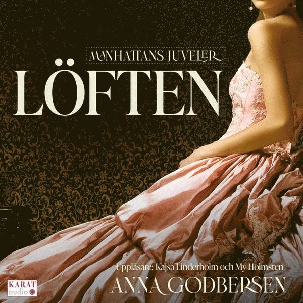 Anna Godbersen - Löften, Ljudbok