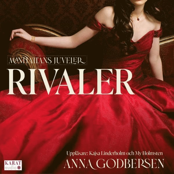 Anna Godbersen - Rivaler, Ljudbok