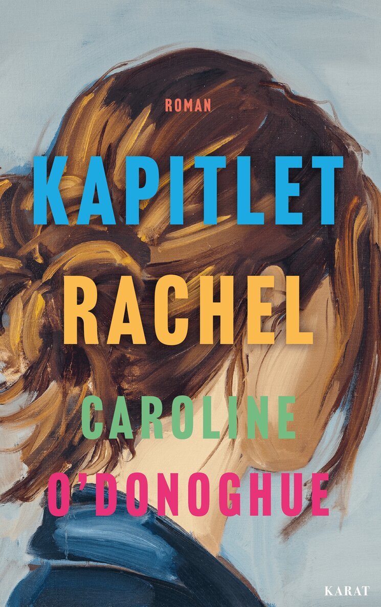 Caroline O'Donoghue - Kapitlet Rachel, E-bok