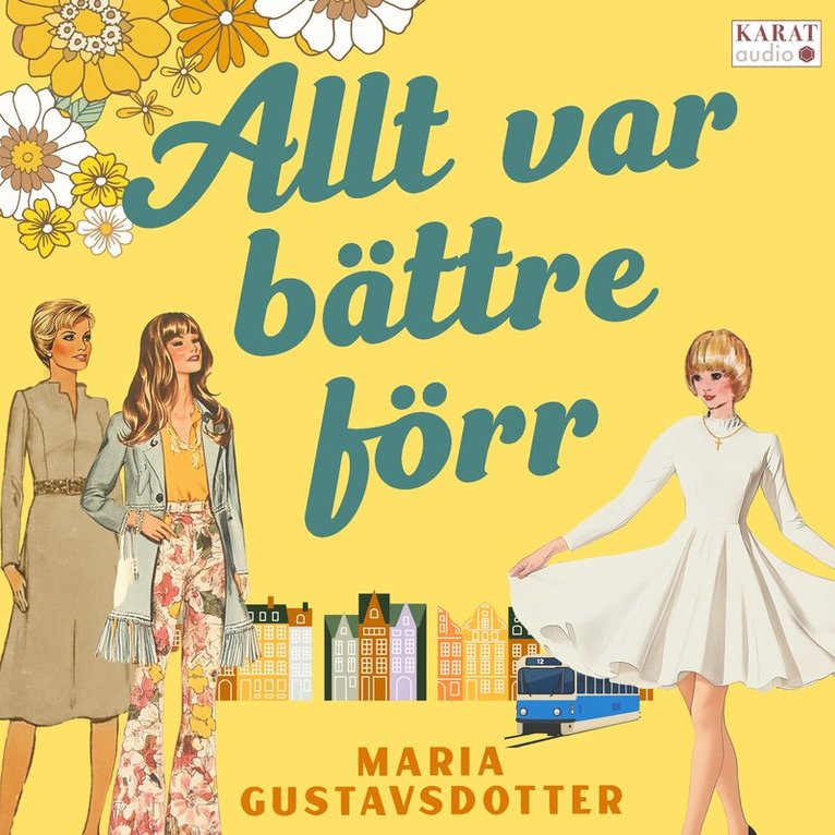 Maria Gustavsdotter - Allt var bättre förr, Ljudbok