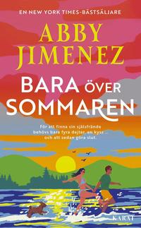 Bara �ver sommaren