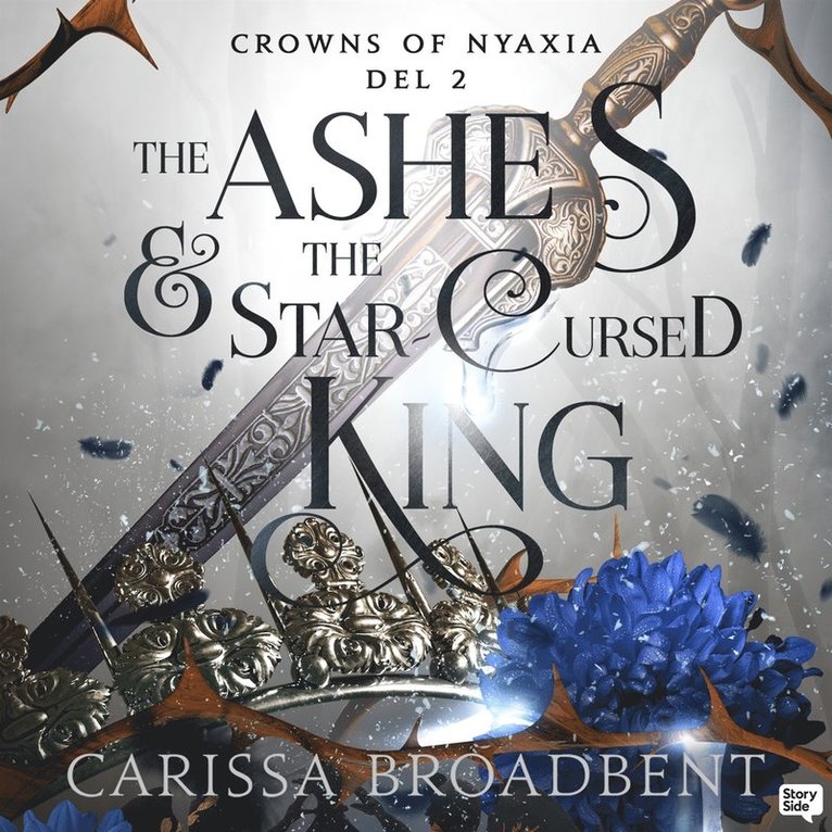 Carissa Broadbent - The Ashes and the Star Cursed King (Svensk utgåva), Ljudbok