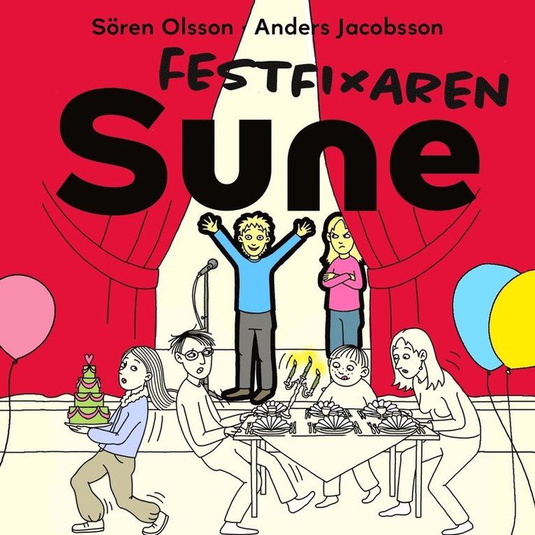 Sören Olsson, Anders Jacobsson - Festfixaren Sune, Ljudbok