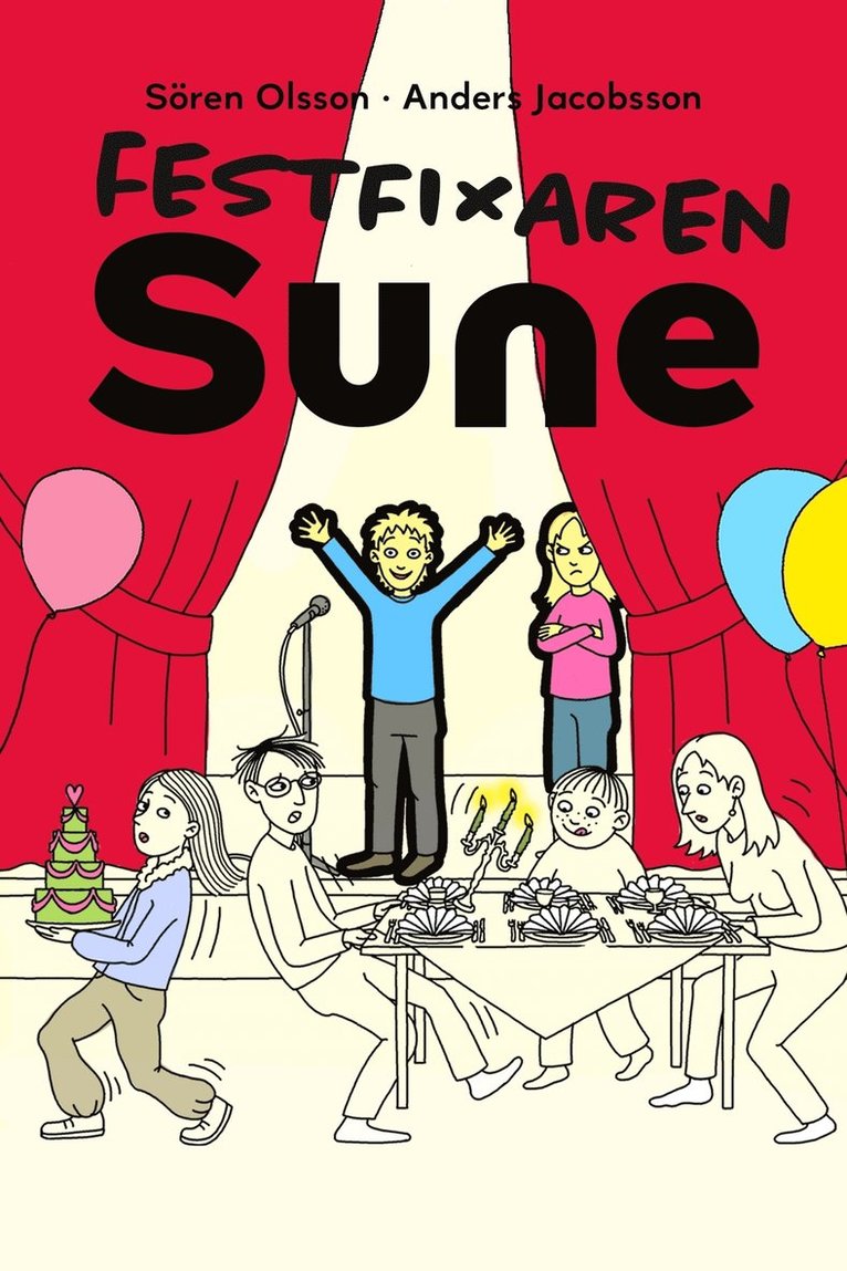 Sören Olsson, Anders Jacobsson - Festfixaren Sune, E-bok