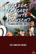 Varfr frgade de inte Evensen?