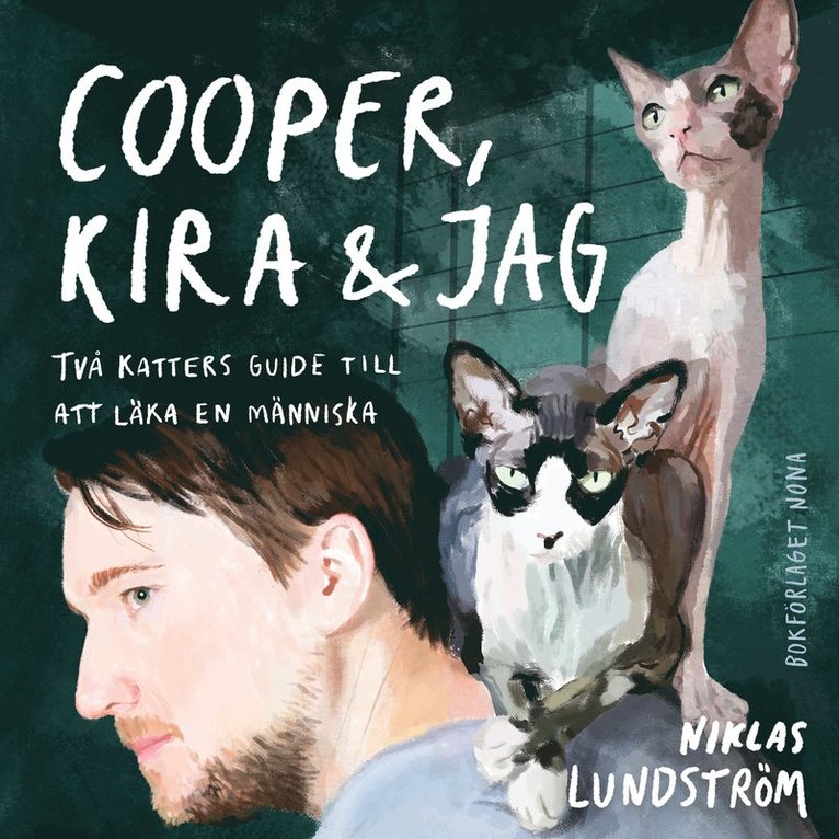 Niklas Lundström - Cooper, Kira och jag : två katters guide till att läka en människa, Ljudbok