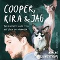 Cooper, Kira och jag : Tv katters guide till att lka en mnniska